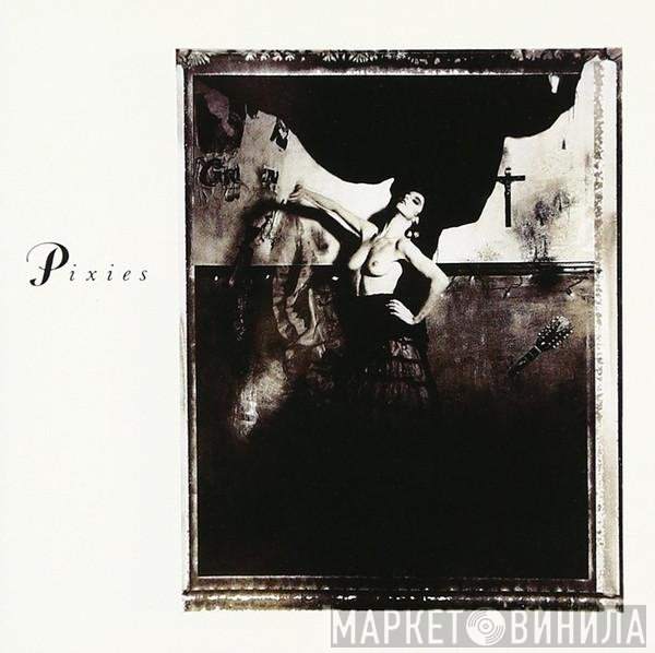 Pixies  - Surfer Rosa