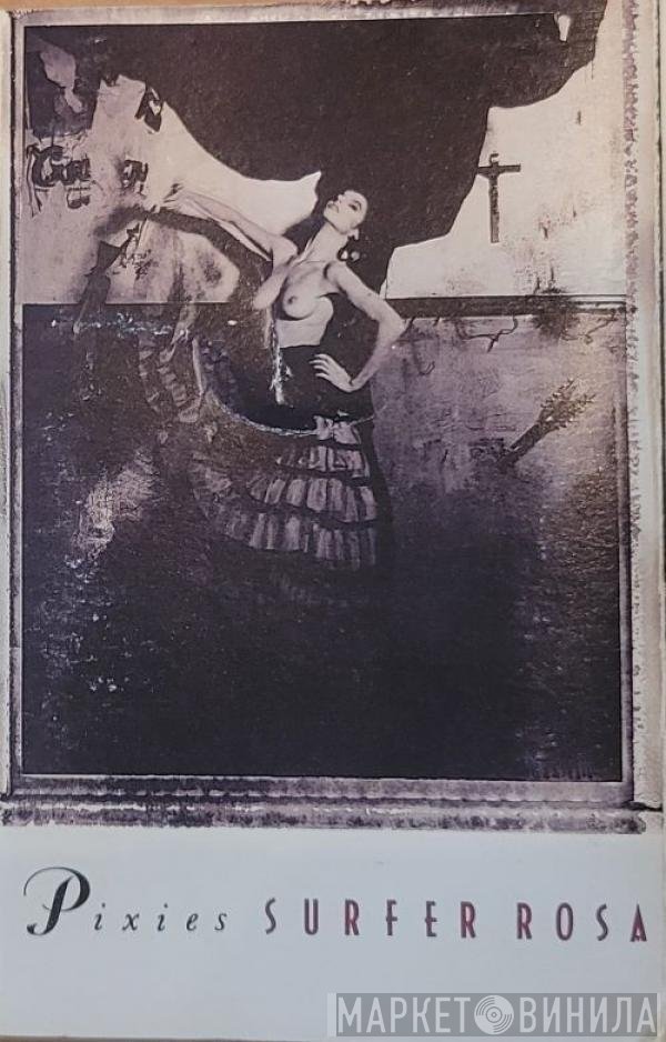 Pixies  - Surfer Rosa