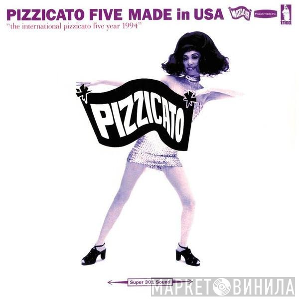 Pizzicato Five - Made In USA