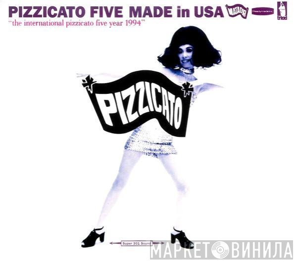 Pizzicato Five  - Made In USA