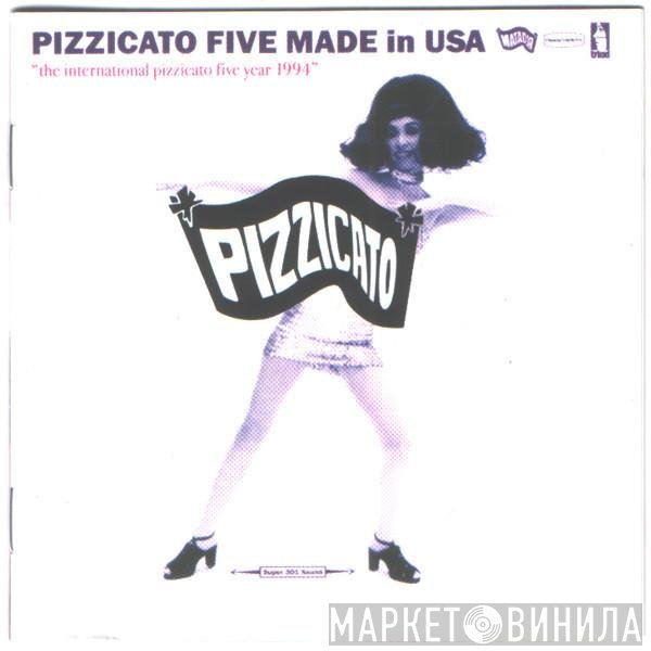 Pizzicato Five  - Made In USA