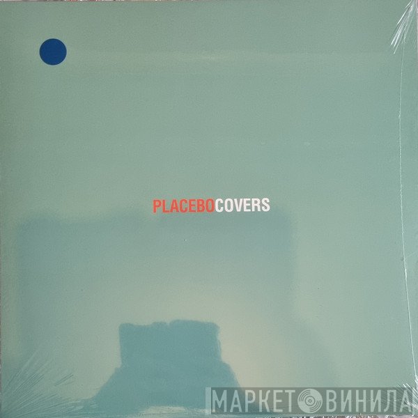 Placebo  - Covers