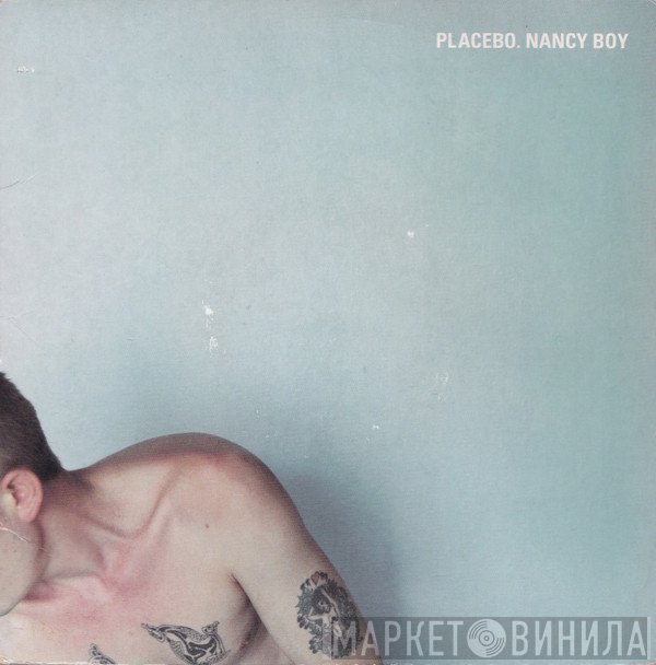 Placebo  - Nancy Boy