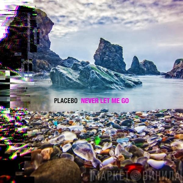 Placebo  - Never Let Me Go