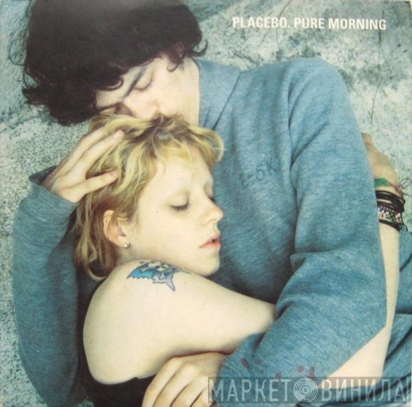 Placebo - Pure Morning