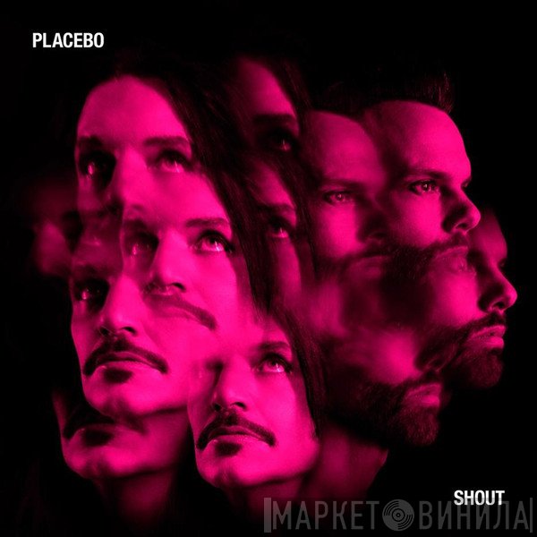 Placebo  - Shout