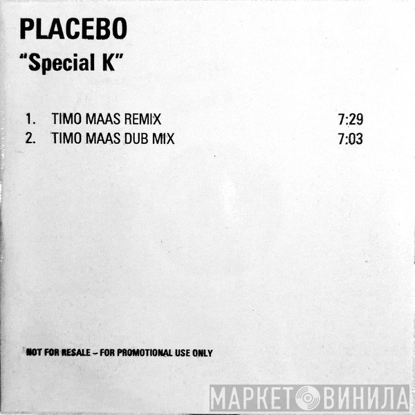 Placebo - Special K