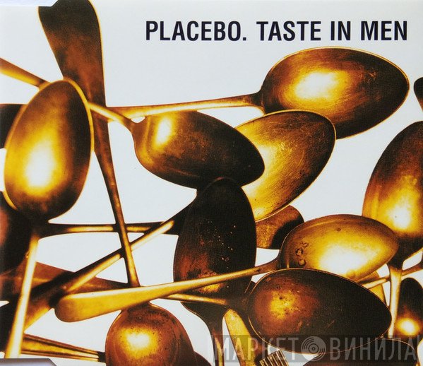 Placebo  - Taste In Men