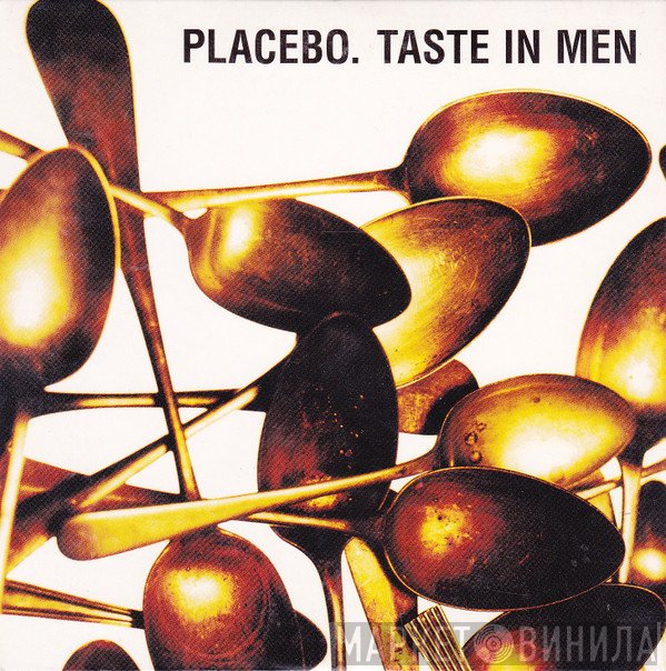 Placebo  - Taste In Men