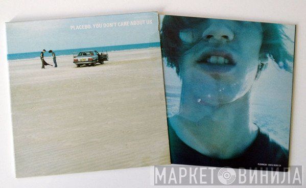 Placebo - You Don't Care About Us