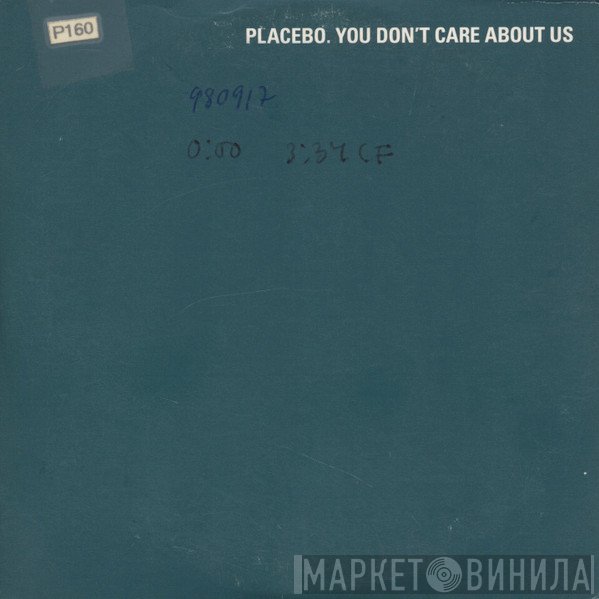 Placebo - You Don't Care About Us