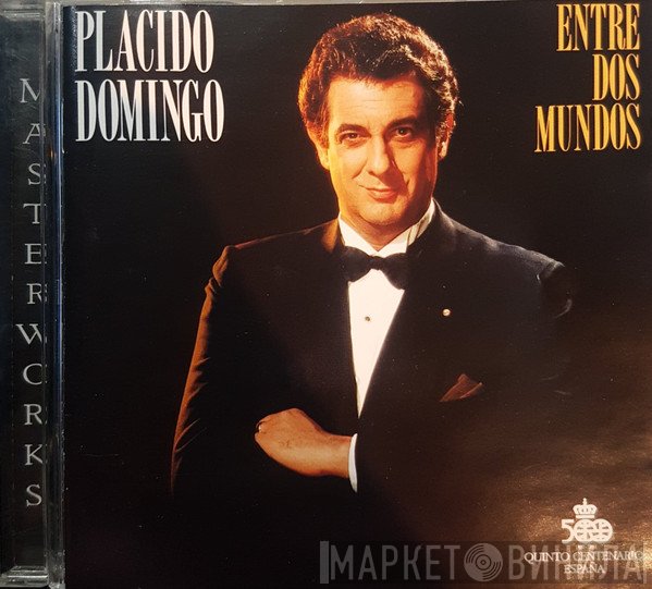Placido Domingo  - Entre Dos Mundos