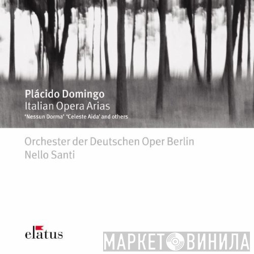 Placido Domingo  - Italian Opera Arias