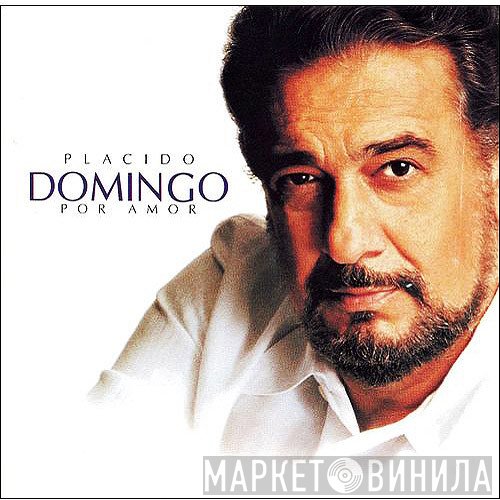 Placido Domingo  - Por Amor