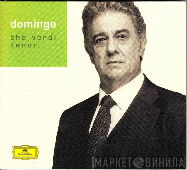 Placido Domingo - The Verdi Tenor