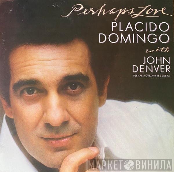 Placido Domingo With John Denver  - Perhaps Love