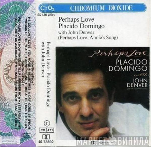 Placido Domingo With John Denver  - Perhaps Love