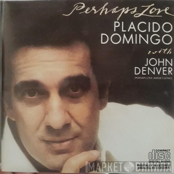 Placido Domingo With John Denver  - Perhaps Love