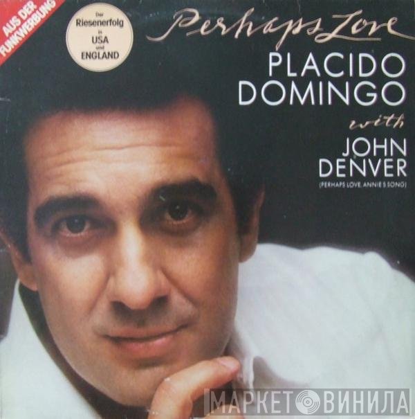 Placido Domingo With John Denver  - Perhaps Love