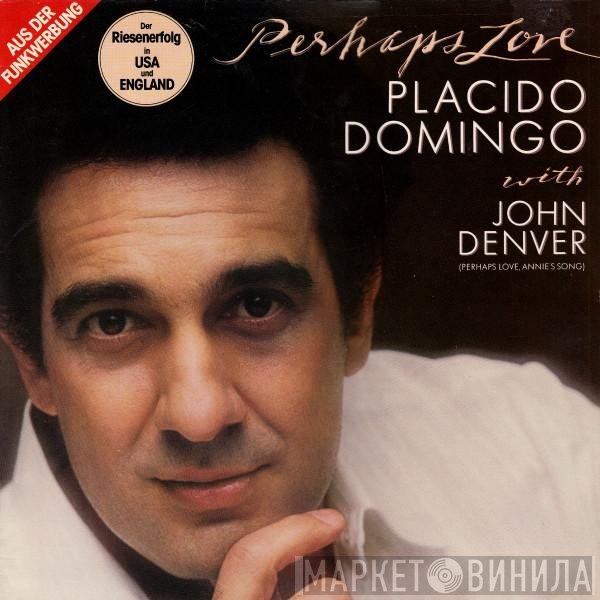 Placido Domingo With John Denver  - Perhaps Love