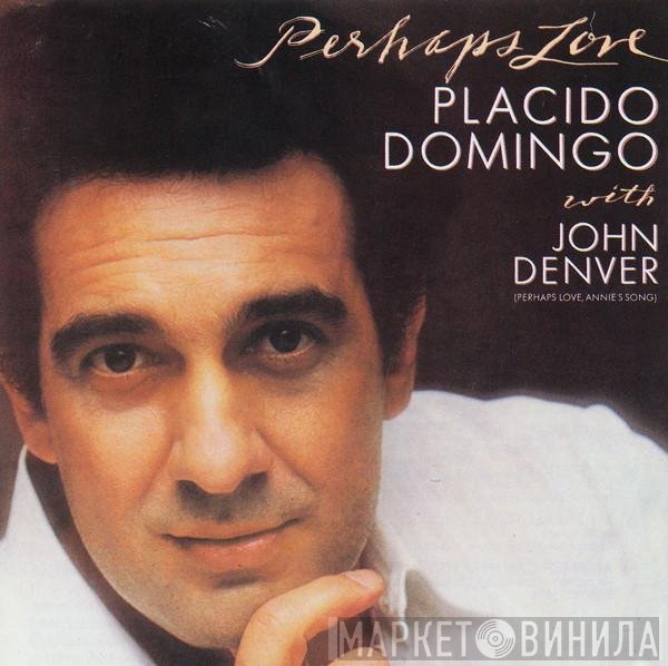 Placido Domingo With John Denver  - Perhaps Love