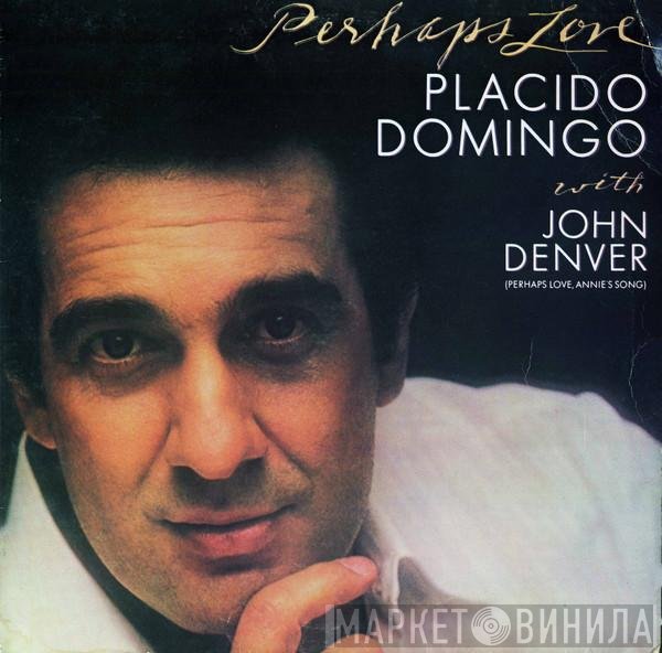 Placido Domingo With John Denver  - Perhaps Love