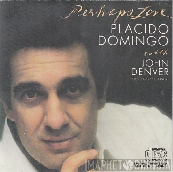 Placido Domingo With John Denver  - Perhaps Love