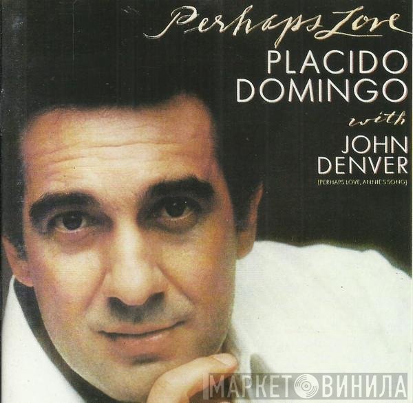 Placido Domingo With John Denver  - Perhaps Love