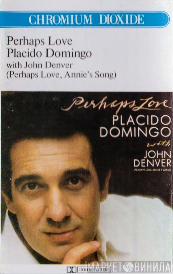 Placido Domingo With John Denver  - Perhaps Love