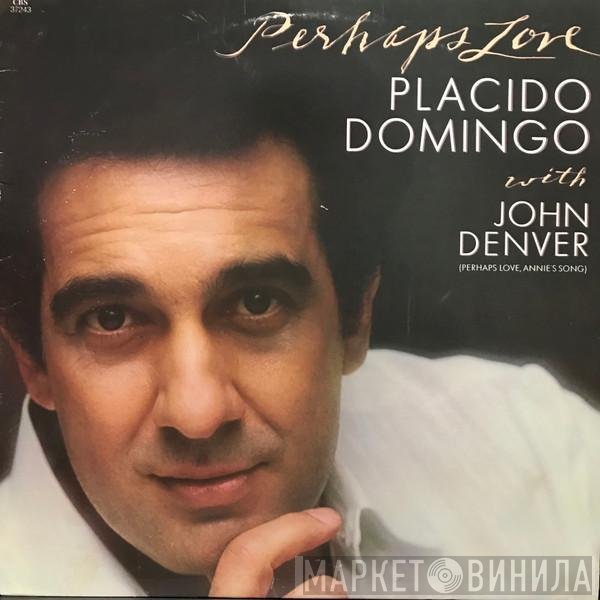 Placido Domingo With John Denver  - Perhaps Love