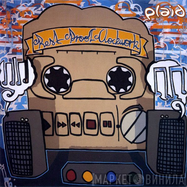 Plaid  - Rest Proof Clockwork
