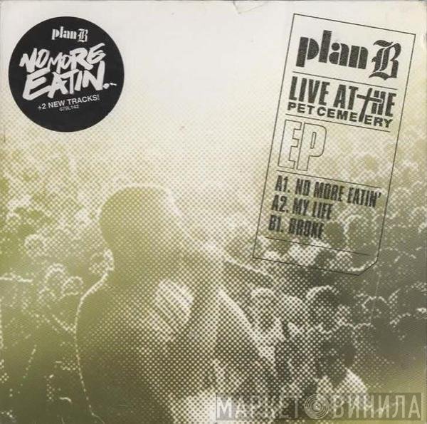 Plan B  - Live At The Pet Cemetary
