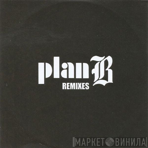 Plan B   - Remixes