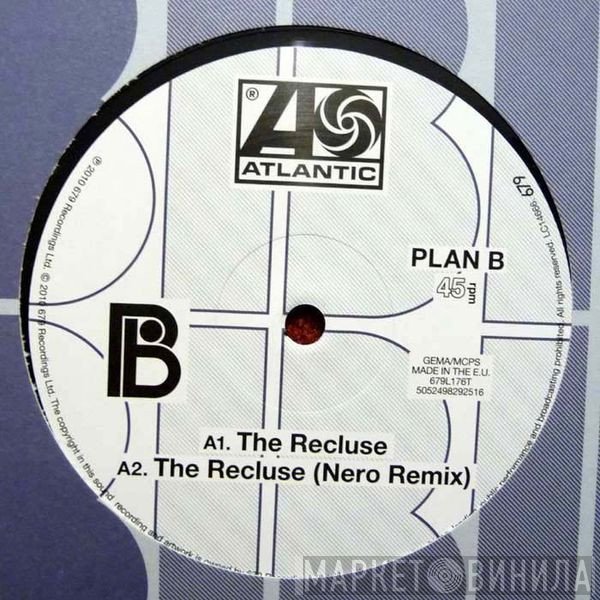 Plan B   - The Recluse