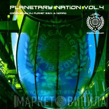 Planet B.E.N. & Nomad   - Planetary Nation Vol.4