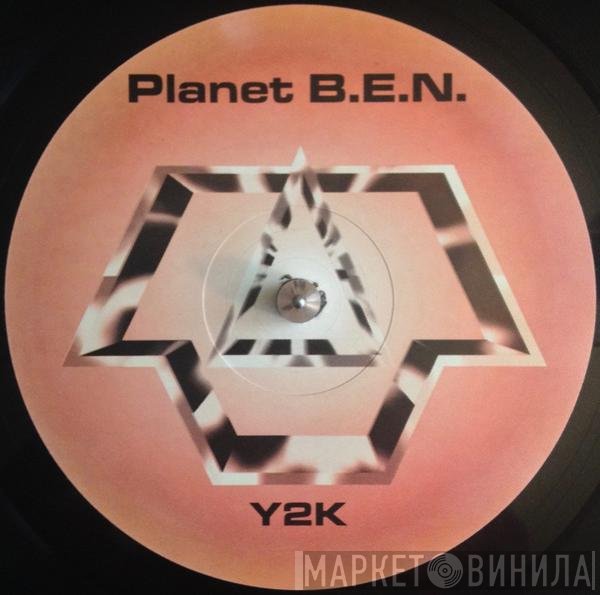 Planet B.E.N.  - Y2K EP