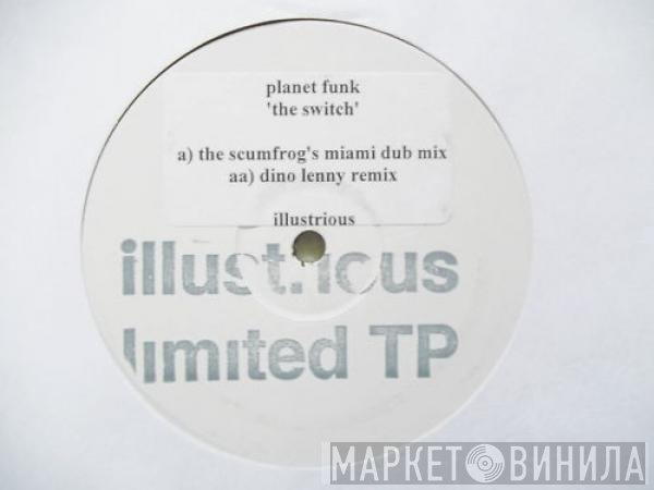Planet Funk  - The Switch