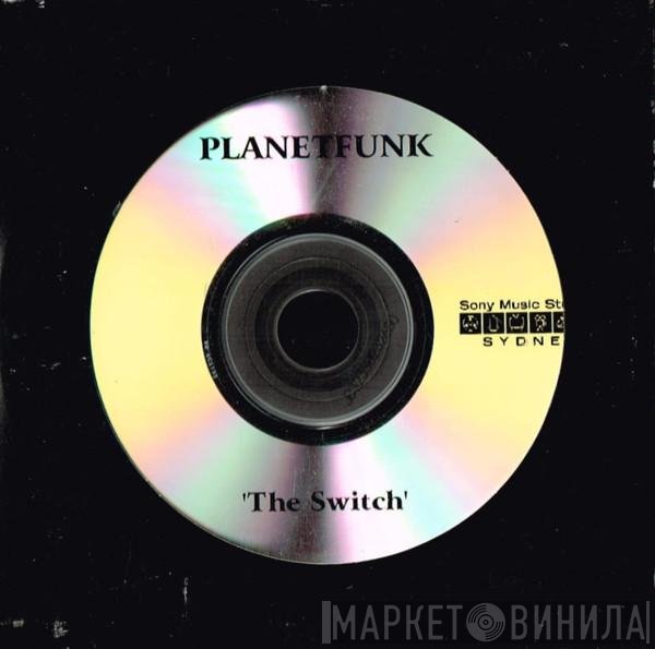Planet Funk  - The Switch