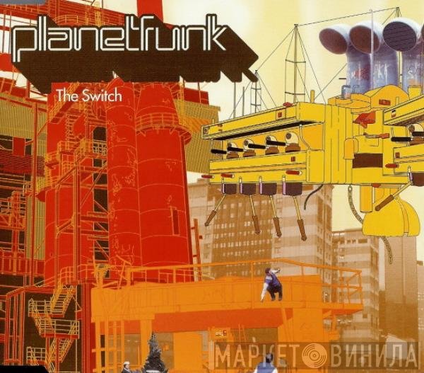 Planet Funk  - The Switch