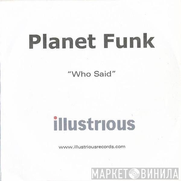 Planet Funk  - Who Said