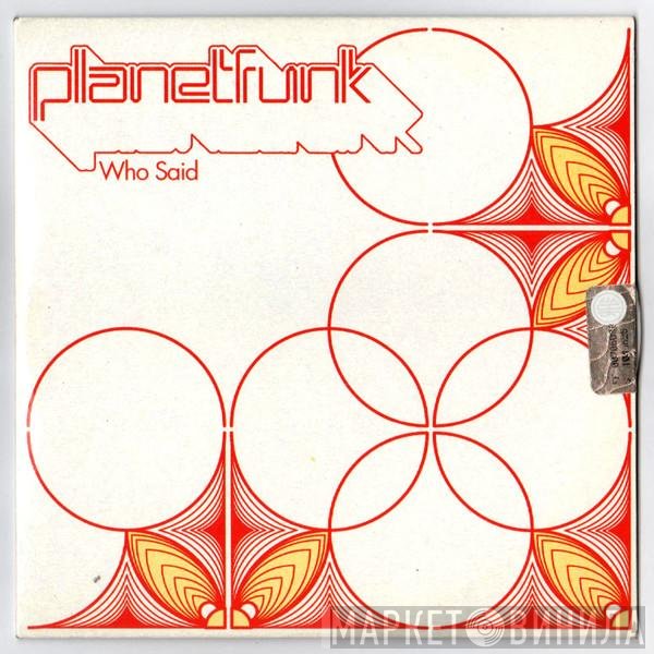 Planet Funk  - Who Said