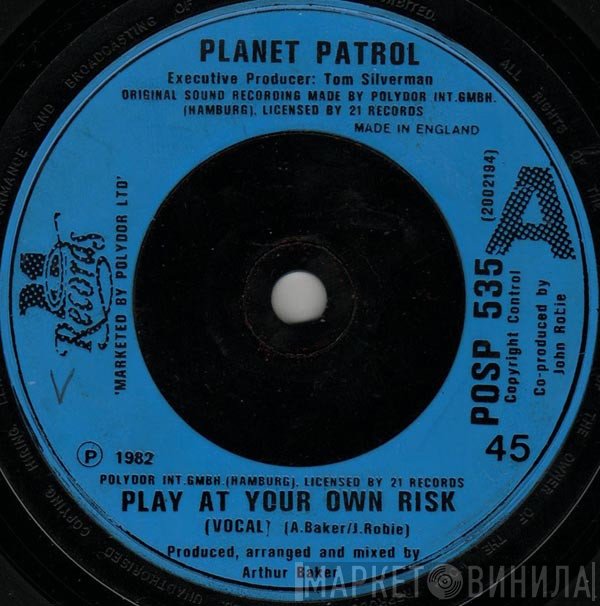Planet Patrol - Play At Your Own Risk / Rock At Your Own Risk