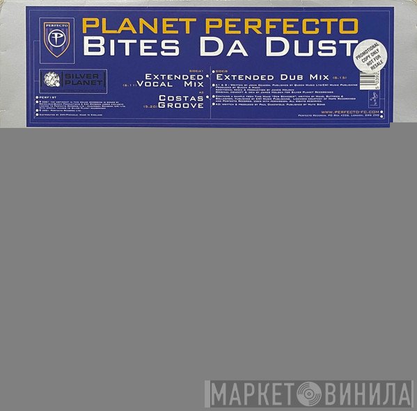 Planet Perfecto - Bites Da Dust