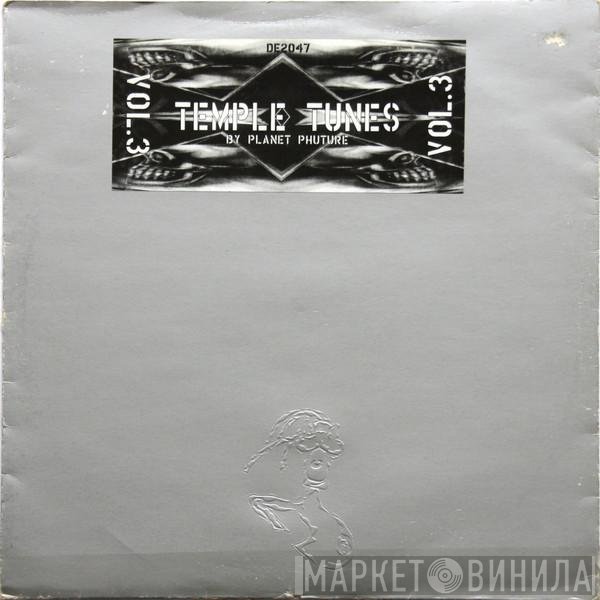 Planet Phuture - Temple Tunes Vol.3