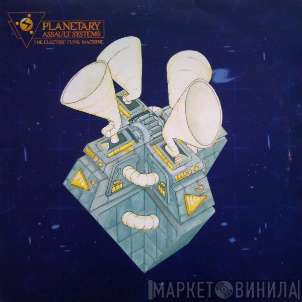 Planetary Assault Systems - The Electric Funk Machine