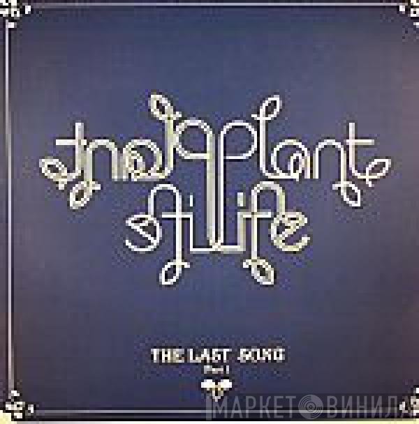 Plant Life - The Last Song (Part 1)