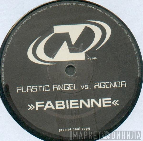 Plastic Angel vs. Agenda  - Fabienne