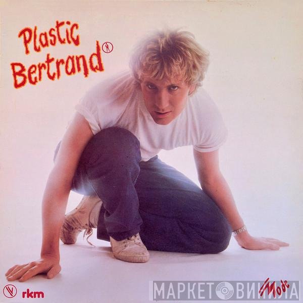 Plastic Bertrand  - Plastic Bertrand