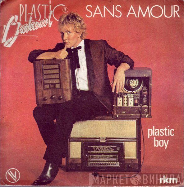 Plastic Bertrand  - Sans Amour