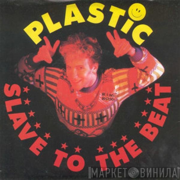 Plastic Bertrand  - Slave To The Beat